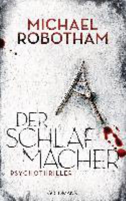 Titelbild: Der Schlafmacher : Psychothriller. - (Joseph-O'Loughlin-Reihe ; 10)