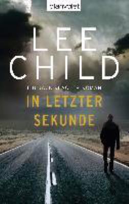 Titelbild: In letzter Sekunde : ein Jack-Reacher-Roman. - (Jack-Reacher-Reihe ; 5)