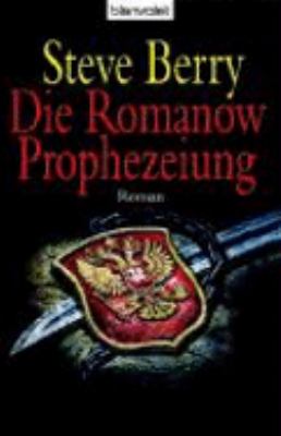 Titelbild: Die Romanow-Prophezeiung : Roman.