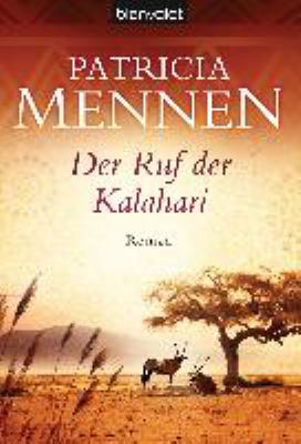 Titelbild: Der Ruf der Kalahari : Roman. Band 1.