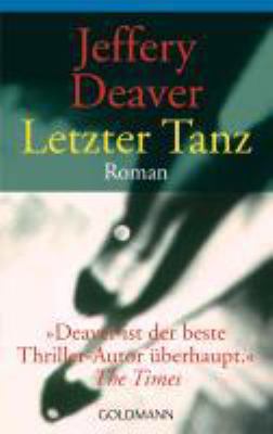 Titelbild: Letzter Tanz : Roman. - (Lincoln-Rhyme-Reihe ; 2)