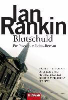 Titelbild: Blutschuld : ein Inspector-Rebus-Roman. - (Die John-Rebus-Romane ; 6)