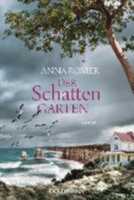 Titelbild: Der Schattengarten : Roman.