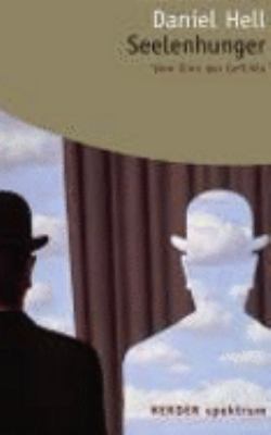 Titelbild: Seelenhunger : vom Sinn der Gefühle.