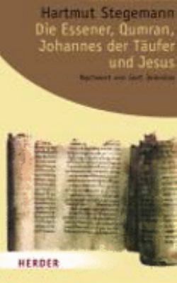 Titelbild: Die Essener, Qumran, Johannes der Täufer und Jesus.
