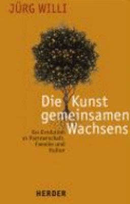 Titelbild: Die Kunst des gemeinsamen Wachsens : Ko-Evolution in Partnerschaft, Familie und Kultur.