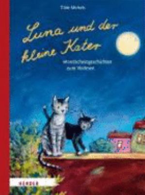 Titelbild: Luna und der kleine Kater : Mondscheingeschichten zum Vorlesen.