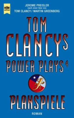 Titelbild: Tom Clancy's power plays. Band 4. Planspiele : Roman.