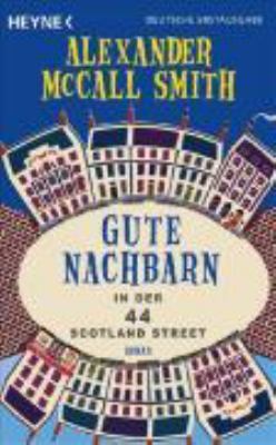 Titelbild: Gute Nachbarn : Neues aus der 44 Scotland Street ; Roman. - (44-Scotland-Street-Reihe ; 3)