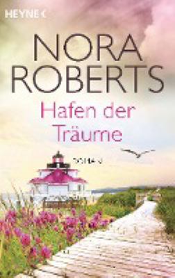 Titelbild: Hafen der Träume : Roman. - (Die Quinn-Saga ; 3)