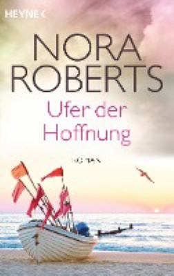 Titelbild: Ufer der Hoffnung : Roman. - (Die Quinn-Saga ; 4)