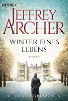 Titelbild: Winter eines Lebens. - (Die Clifton-Saga ; 7)