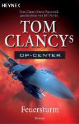 Titelbild: Tom Clancy's OP-Center. Band 10. Feuersturm : Roman.