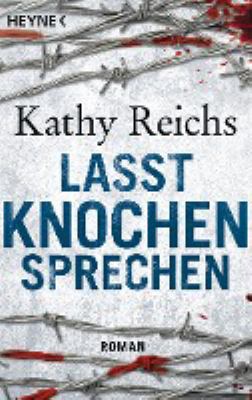 Titelbild: Lasst Knochen sprechen : Roman. - (Temperance-Brennan-Reihe ; 3)
