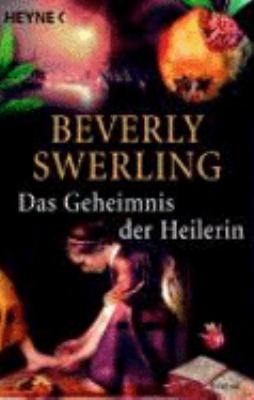 Titelbild: Das Geheimnis der Heilerin : Roman. - (City-of-Dreams-Reihe ; 2)