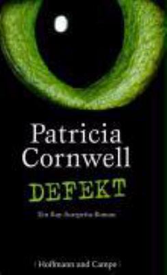Titelbild: Defekt : ein Kay-Scarpetta-Roman. - (Kay-Scarpetta-Reihe ; 14)