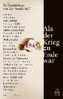 Titelbild: Als der Krieg zu Ende war : 25 Geschichten von der Stunde Null.