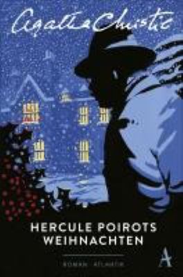 Titelbild: Hercule Poirots Weihnachten : Roman. - (Hercule-Poirot-Reihe ; 19)