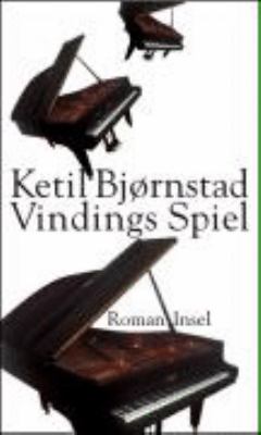 Titelbild: Vindings Spiel : Roman. - (Pianist-Aksel-Vinding-Reihe ; 1)