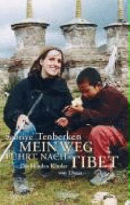 Titelbild: Mein Weg führt nach Tibet : die blinden Kinder von Lhasa. Band 1.