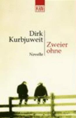 Titelbild: Zweier ohne : die Geschichte einer bedingungslosen Freundschaft.