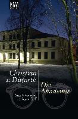 Titelbild: Die Akademie : Stachelmanns sechster Fall. - (Josef-Maria-Stachelmann-Reihe ; 6)