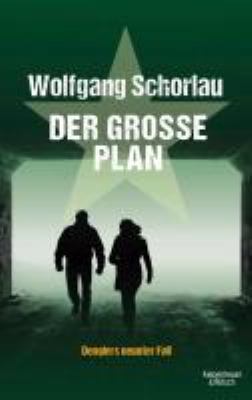 Titelbild: Der große Plan : Denglers neunter Fall. - (Georg-Dengler-Reihe ; 9)
