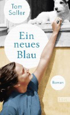Titelbild: Ein neues Blau : Roman.