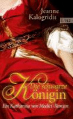 Titelbild: Die schwarze Königin : ein Katharina von Medici-Roman.
