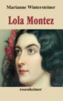 Titelbild: Lola Montez : Romanbiographie.
