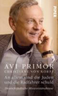 Titelbild: An allem sind die Juden und die Radfahrer schuld : deutsch-jüdische Missverständnisse.