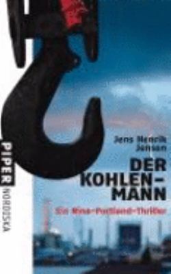 Titelbild: Der Kohlenmann : ein Nina-Portland-Thriller. - (Nina-Portland-Reihe ; 2)