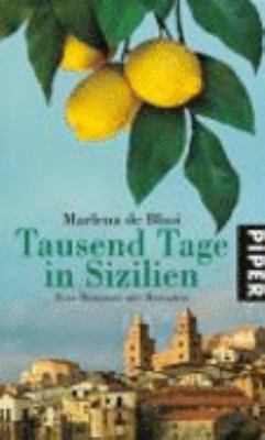 Titelbild: Tausend Tage in Sizilien : eine Romanze mit Rezepten. Band 4.