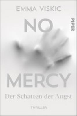 Titelbild: No Mercy – Der Schatten der Angst. - (Caleb-Zelic-Reihe ; 4)