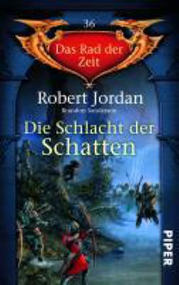 Titelbild: Die Schlacht der Schatten. - (Das Rad der Zeit ; 36)