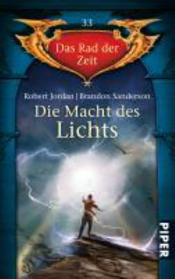 Titelbild: Die Macht des Lichts. - (Das Rad der Zeit ; 33)