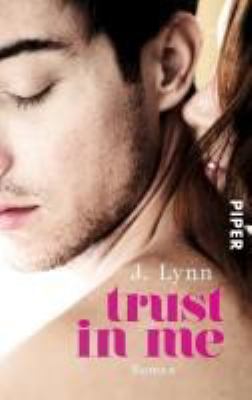 Titelbild: Trust in me : Roman. - (Wait for you ; 3)