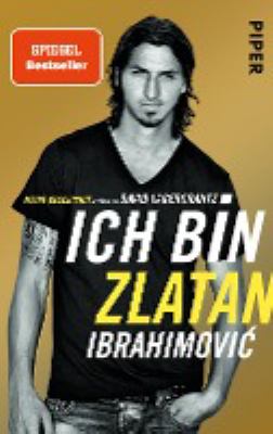 Titelbild: Ich bin Zlatan : meine Geschichte.