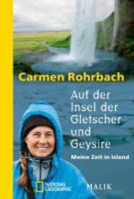 Titelbild: Auf der Insel der Gletscher und Geysire : meine Zeit in Island.