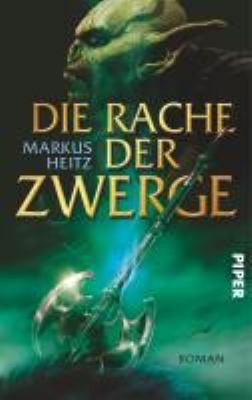Titelbild: Die Rache der Zwerge. - (Zwergen-Epos ; 3)