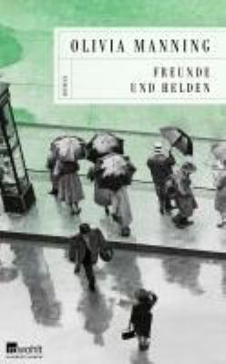 Titelbild: Freunde und Helden : Roman. - (Die Balkan-Trilogie ; 3)