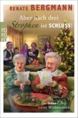Titelbild: Aber nach drei Strophen ist Schluss! : die Online-Omi rettet Weihnachten. - (Die Online-Omi ; 20)