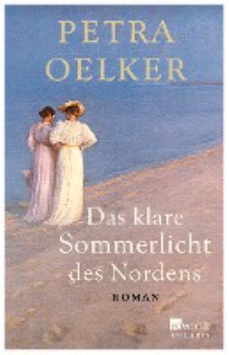 Titelbild: Das klare Sommerlicht des Nordens : Roman.