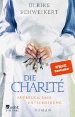 Titelbild: Die Charité – Aufbruch und Entscheidung. Band 2.
