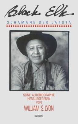 Titelbild: Black Elk, Schamane der Lakota : seine Autobiographie.
