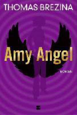 Titelbild: Amy Angel : Roman.