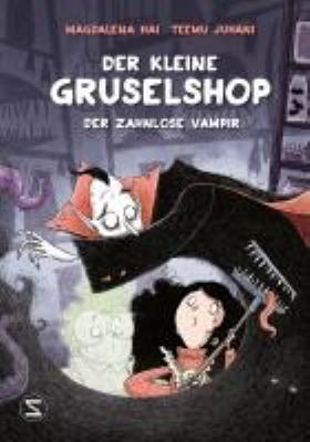 Titelbild: Der kleine Gruselshop – Der zahnlose Vampir.