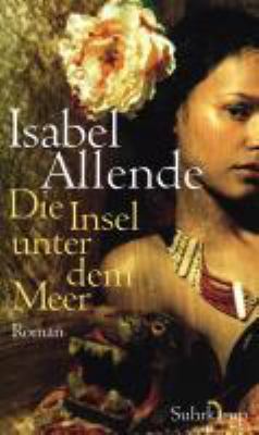 Titelbild: Die Insel unter dem Meer : Roman.
