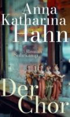 Titelbild: Der Chor : Roman.