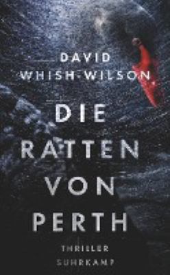 Titelbild: Die Ratten von Perth : Thriller. - (Frank-Swann-Reihe ; 1)